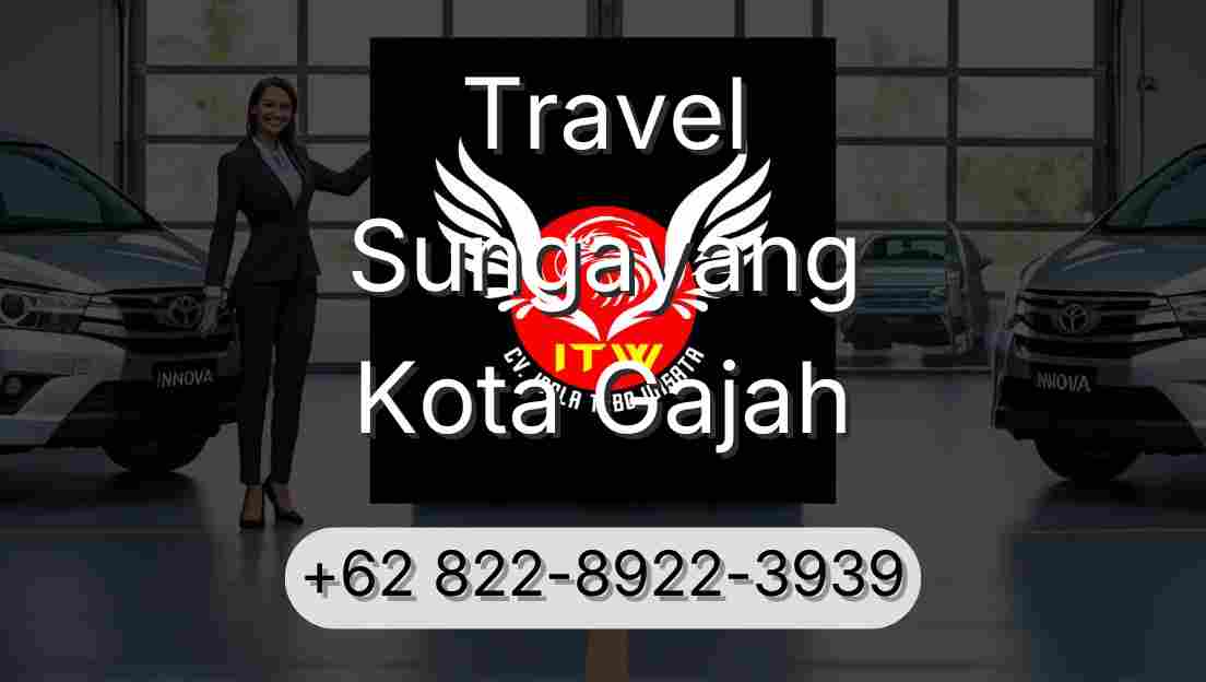 Travel Sungayang Kota Gajah