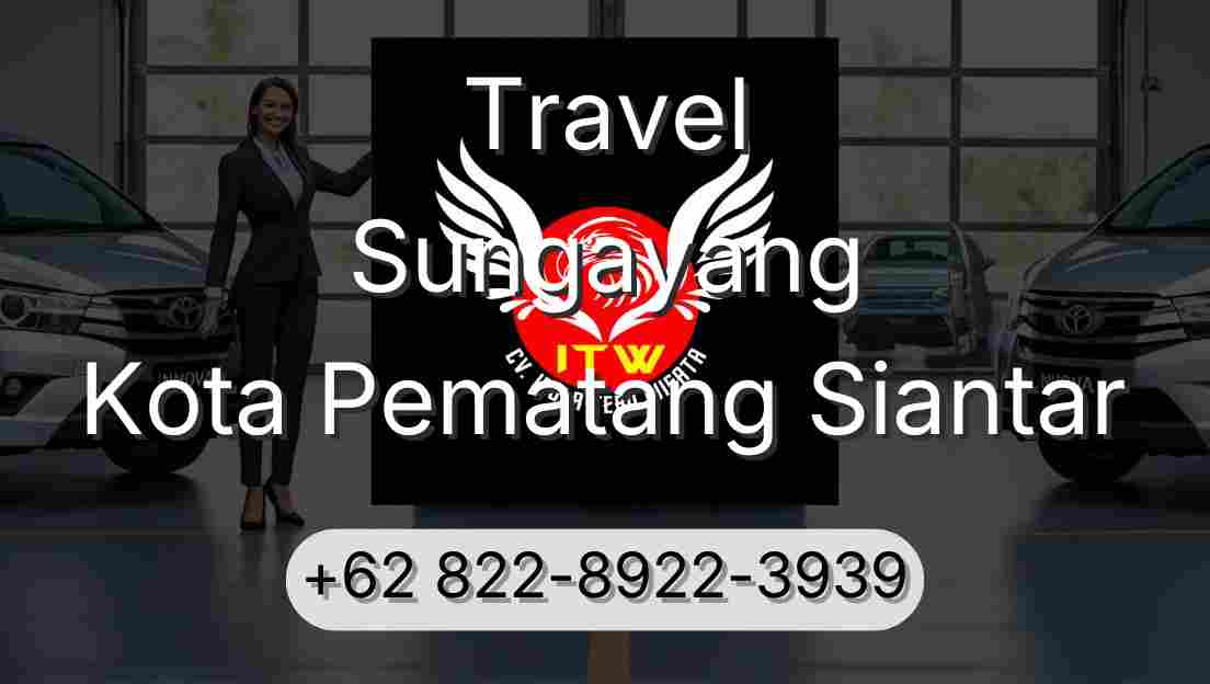 Travel Sungayang Kota Pematang Siantar
