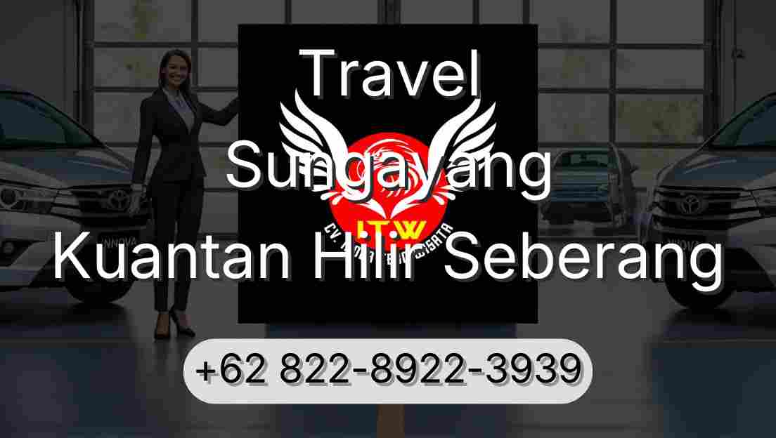 Travel Sungayang Kuantan Hilir Seberang