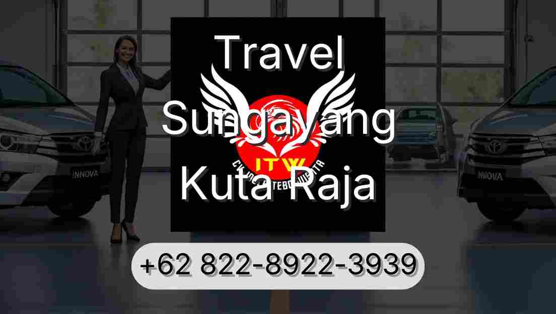 Travel Sungayang Kuta Raja