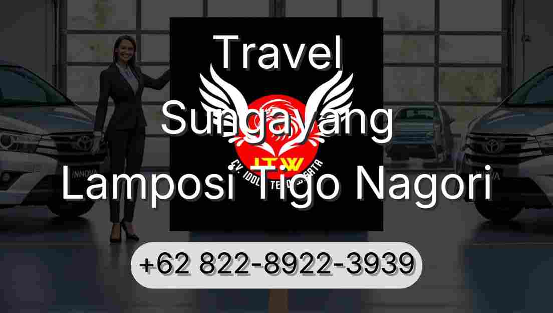 Travel Sungayang Lamposi Tigo Nagori
