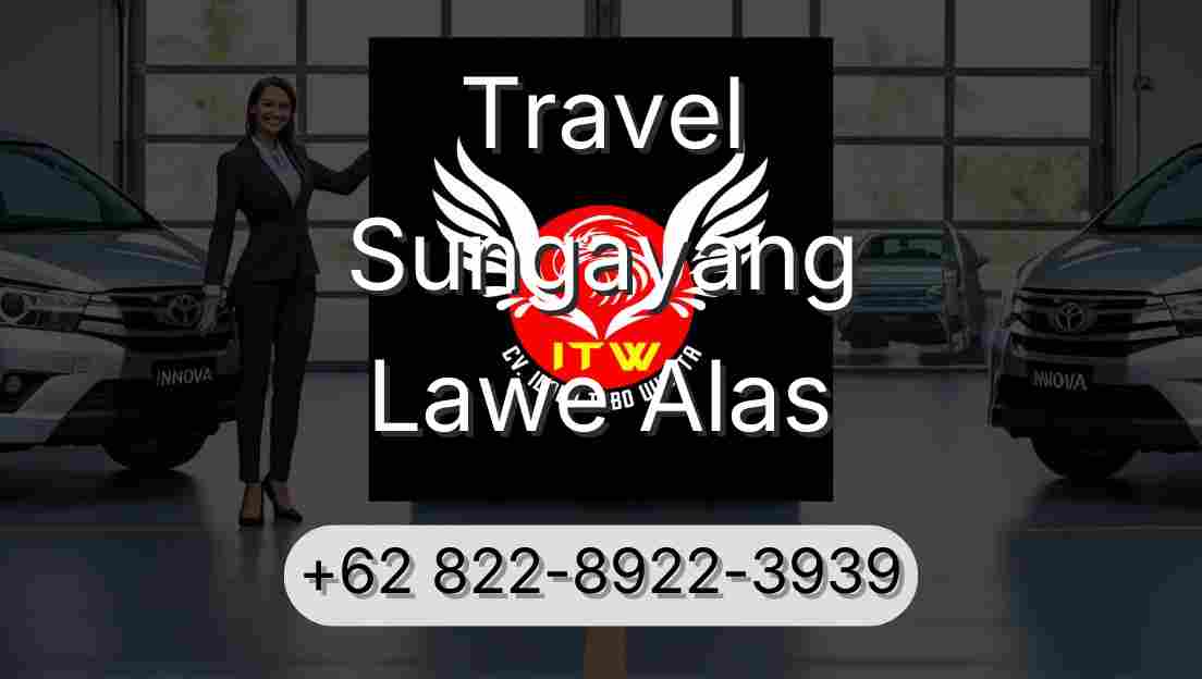 Travel Sungayang Lawe Alas