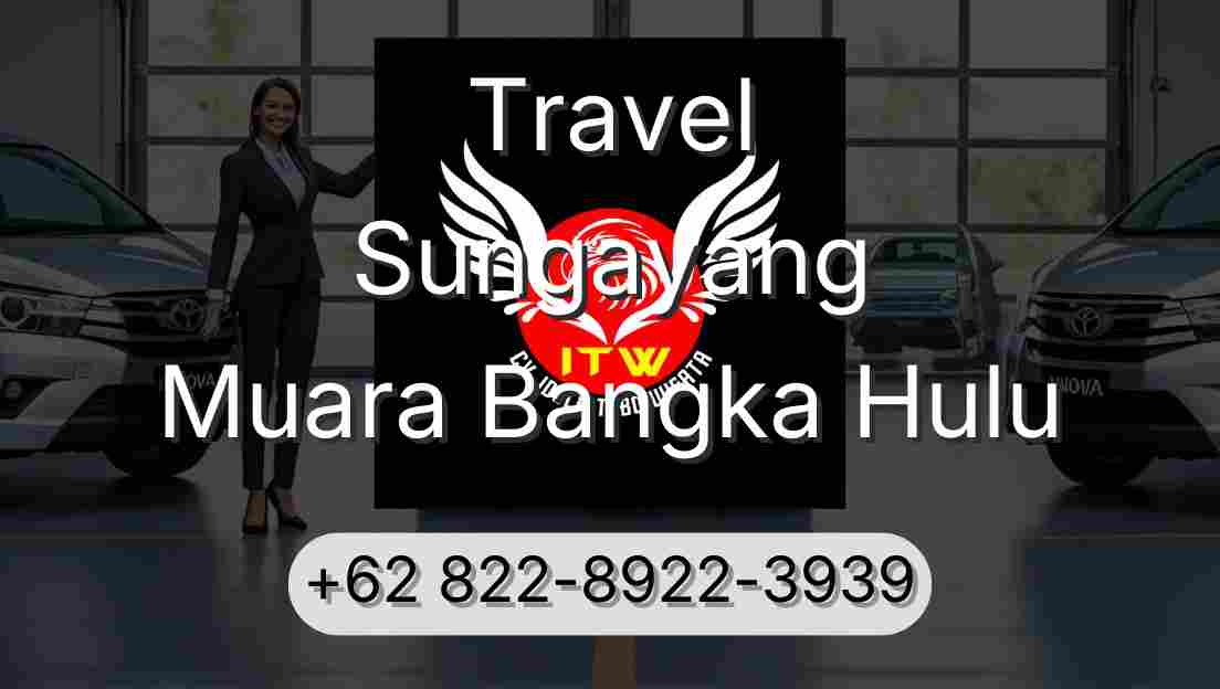 Travel Sungayang Muara Bangka Hulu