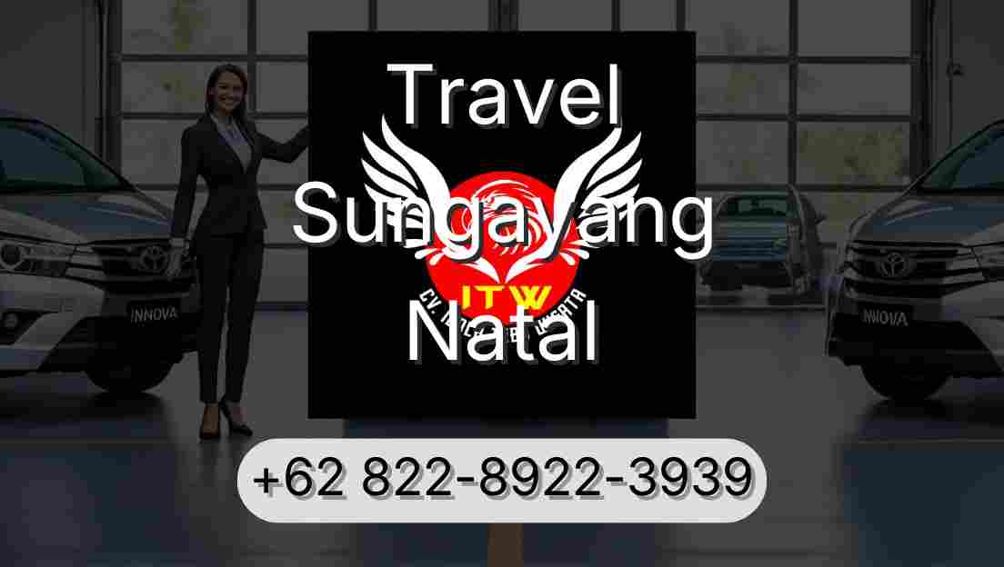 Travel Sungayang Natal