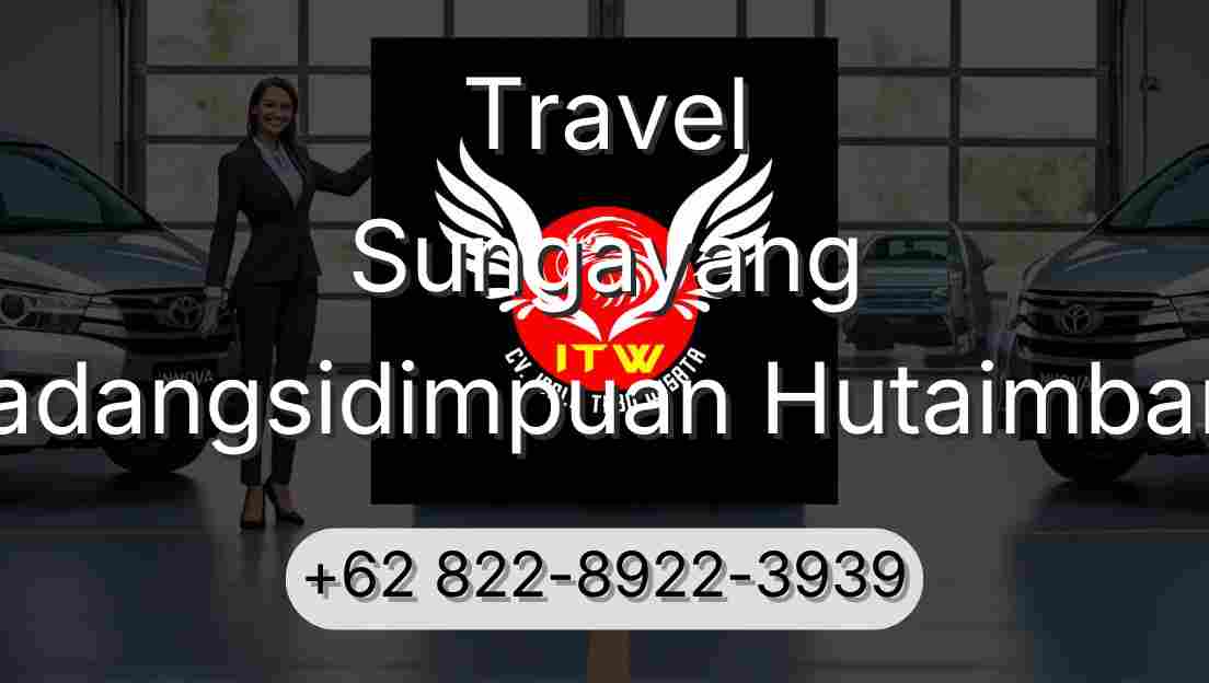 Travel Sungayang Padangsidimpuan Hutaimbaru