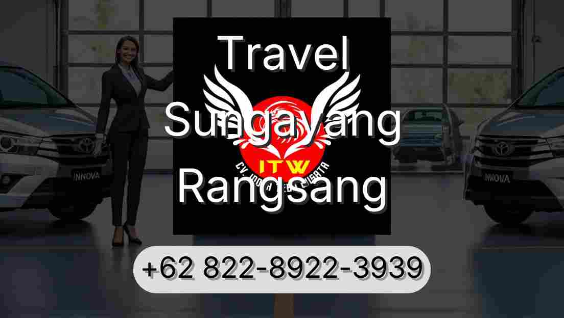 Travel Sungayang Rangsang