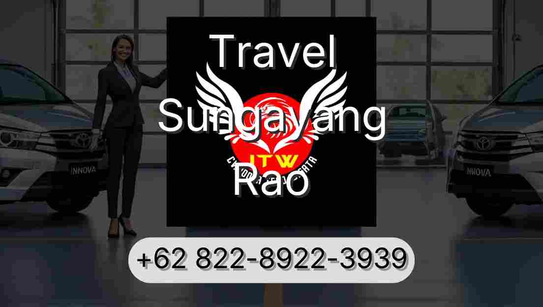 Travel Sungayang Rao