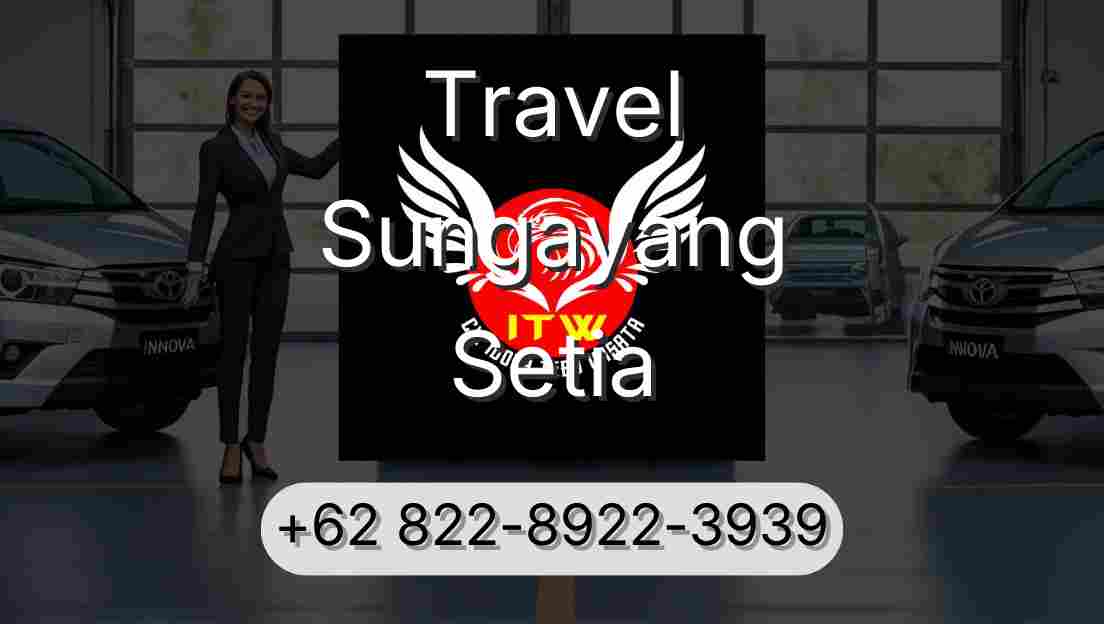Travel Sungayang Setia