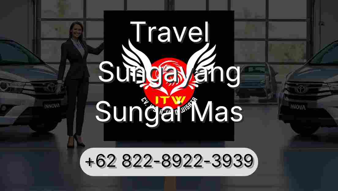 Travel Sungayang Sungai Mas