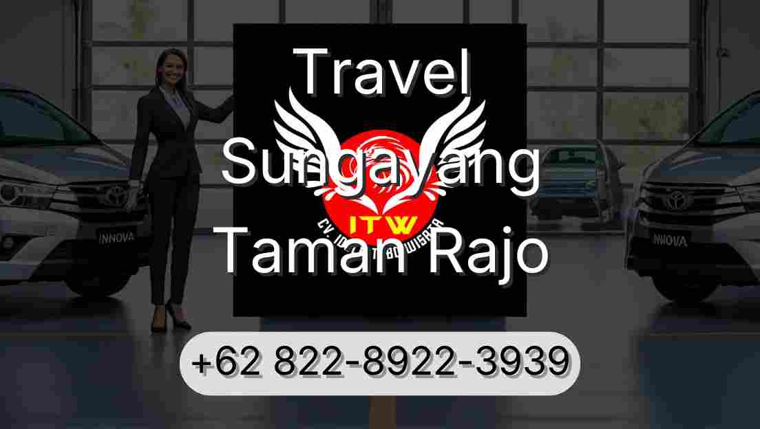 Travel Sungayang Taman Rajo