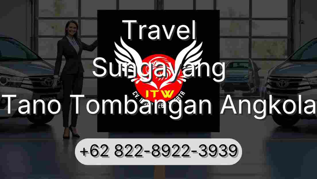 Travel Sungayang Tano Tombangan Angkola