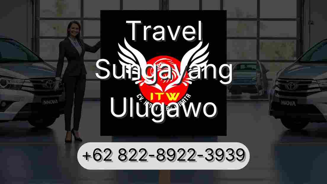 Travel Sungayang Ulugawo