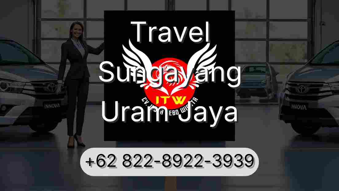 Travel Sungayang Uram Jaya