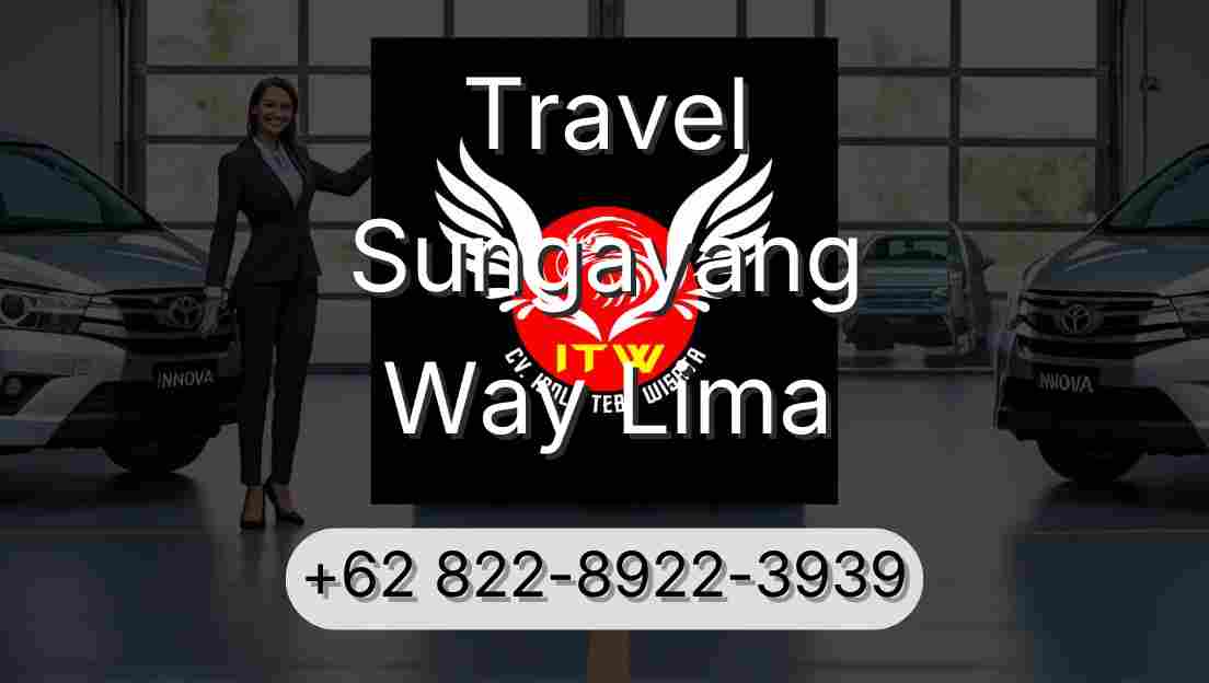 Travel Sungayang Way Lima
