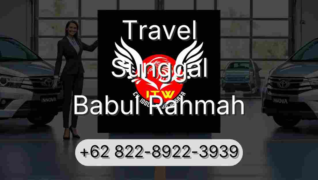 Travel Sunggal Babul Rahmah