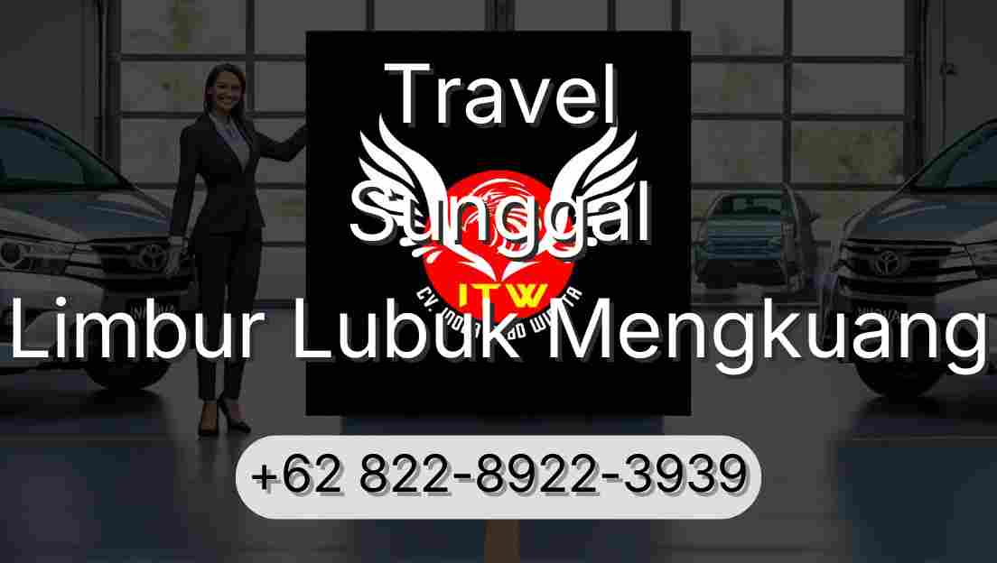 Travel Sunggal Limbur Lubuk Mengkuang