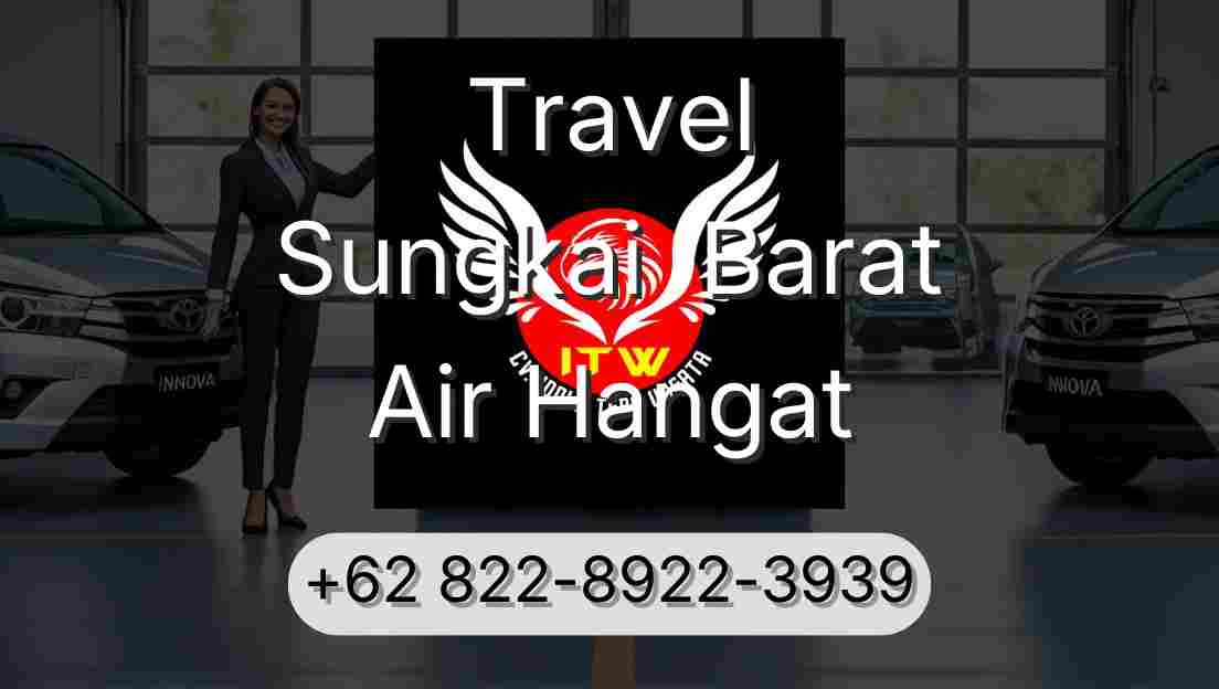Travel Sungkai  Barat Air Hangat