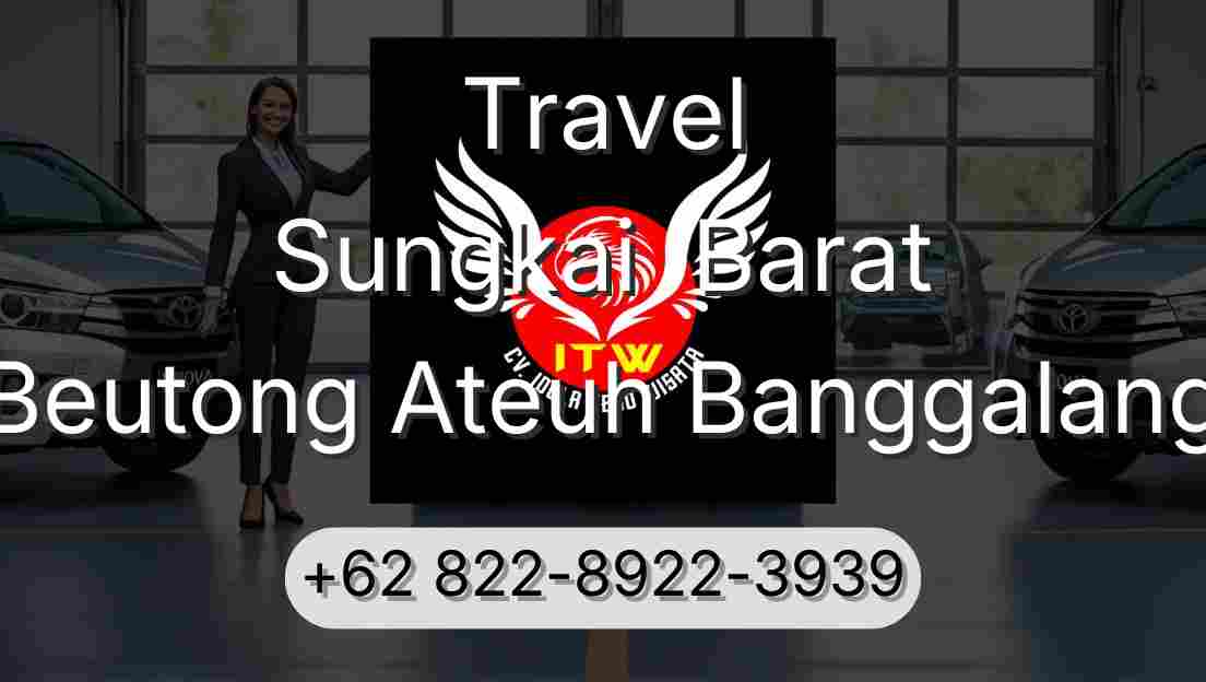 Travel Sungkai  Barat Beutong Ateuh Banggalang