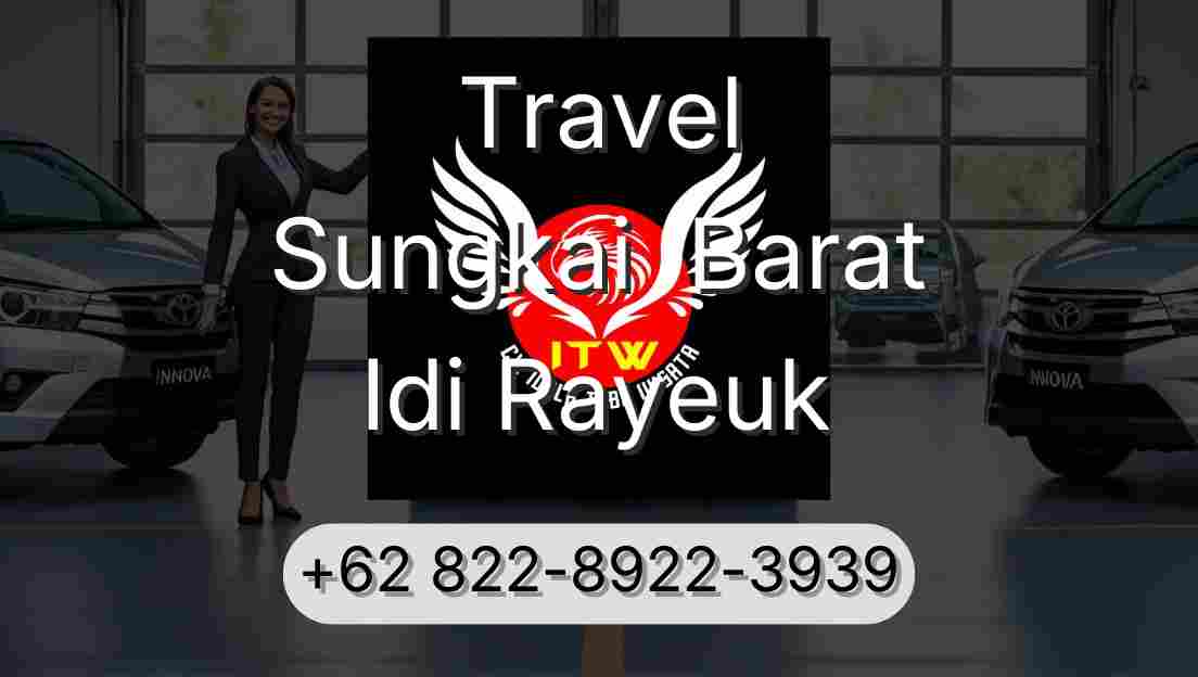 Travel Sungkai  Barat Idi Rayeuk