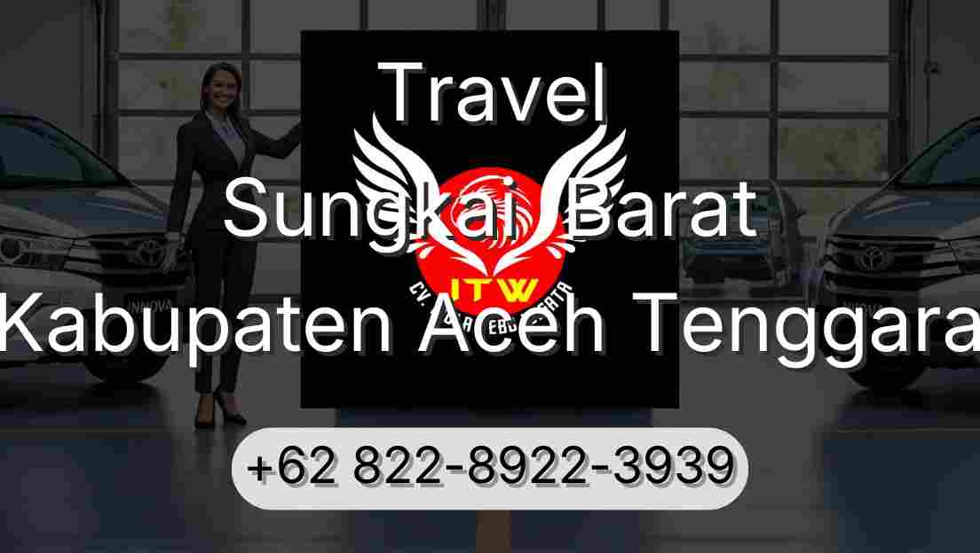 Travel Sungkai  Barat Kabupaten Aceh Tenggara
