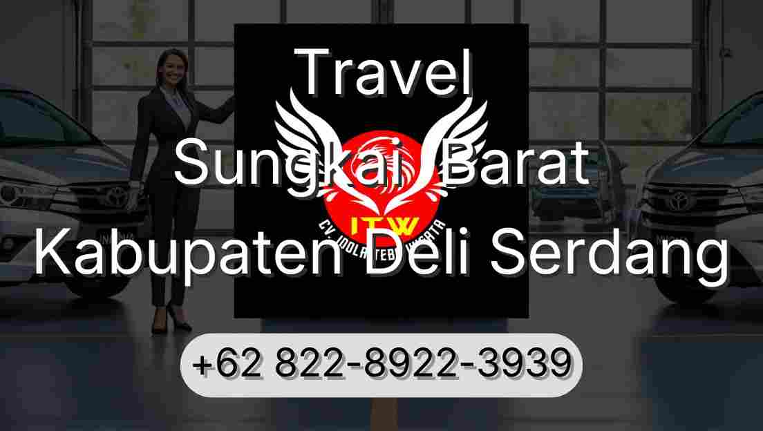 Travel Sungkai  Barat Kabupaten Deli Serdang
