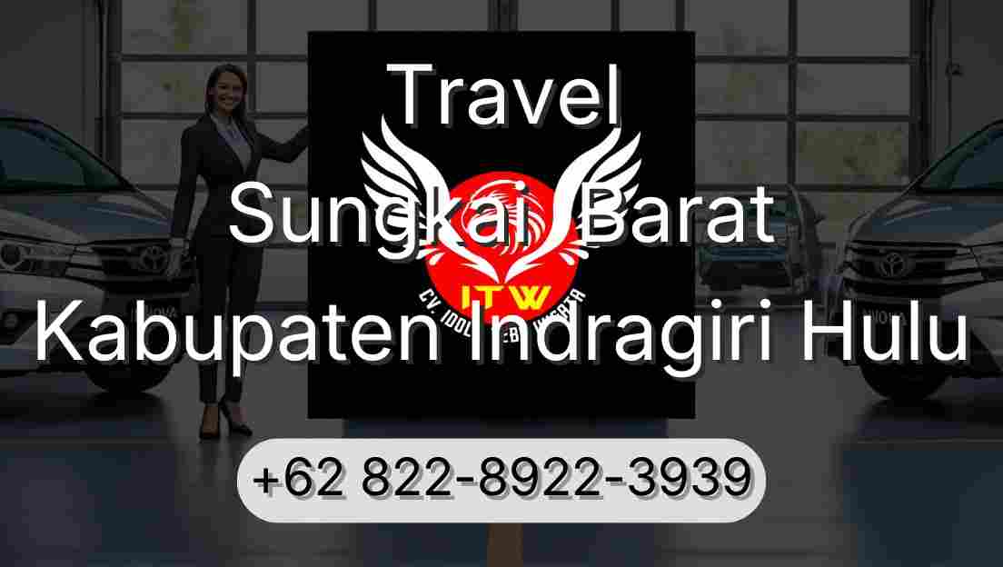 Travel Sungkai  Barat Kabupaten Indragiri Hulu