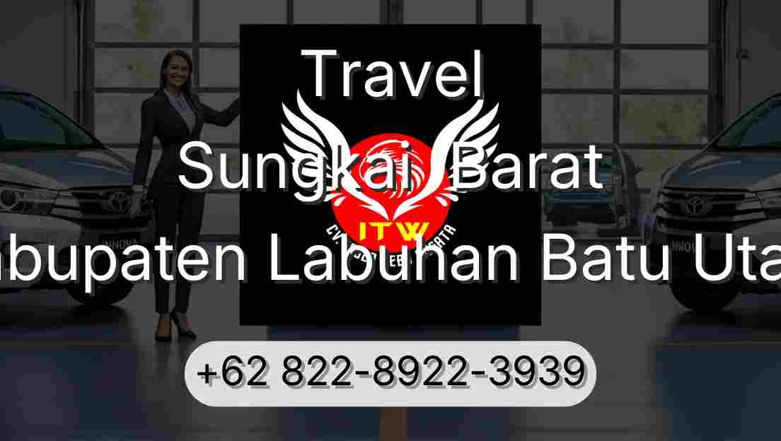 Travel Sungkai  Barat Kabupaten Labuhan Batu Utara