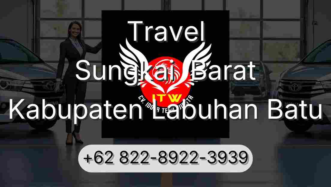 Travel Sungkai  Barat Kabupaten Labuhan Batu