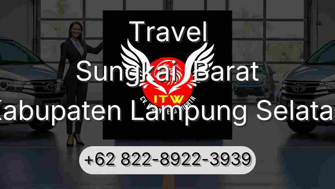 Travel Sungkai  Barat Kabupaten Lampung Selatan