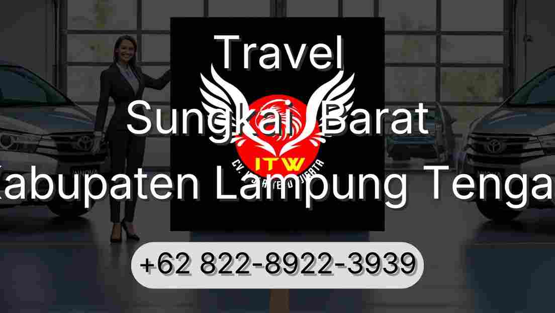 Travel Sungkai  Barat Kabupaten Lampung Tengah