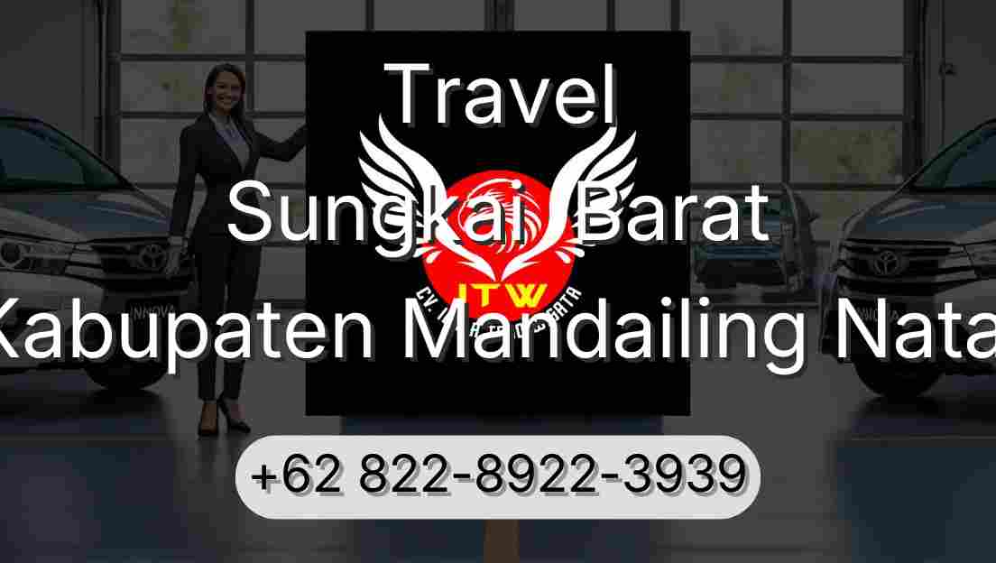 Travel Sungkai  Barat Kabupaten Mandailing Natal