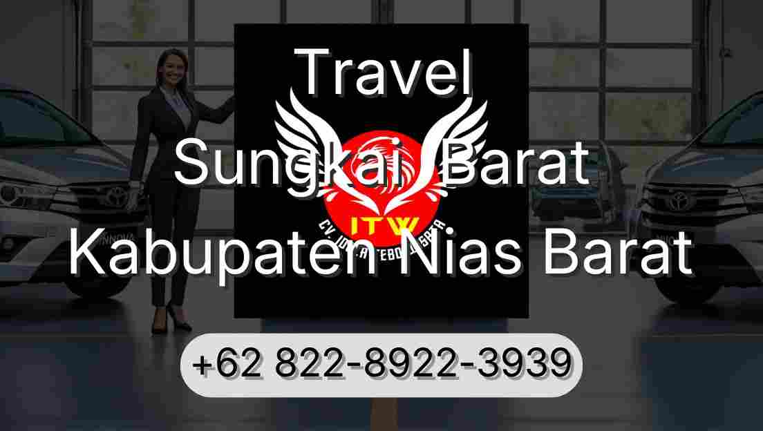 Travel Sungkai  Barat Kabupaten Nias Barat
