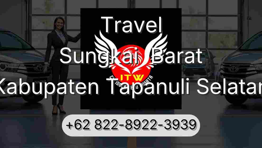 Travel Sungkai  Barat Kabupaten Tapanuli Selatan