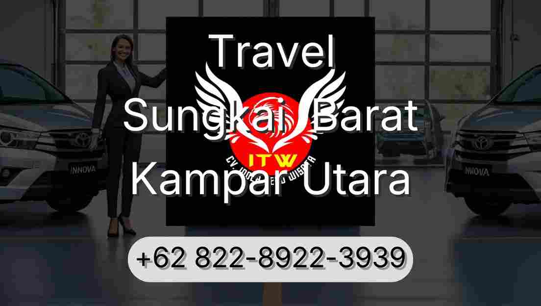 Travel Sungkai  Barat Kampar Utara