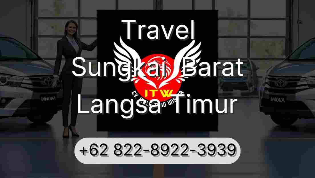 Travel Sungkai  Barat Langsa Timur