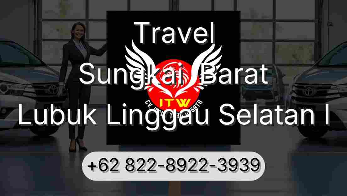 Travel Sungkai  Barat Lubuk Linggau Selatan I