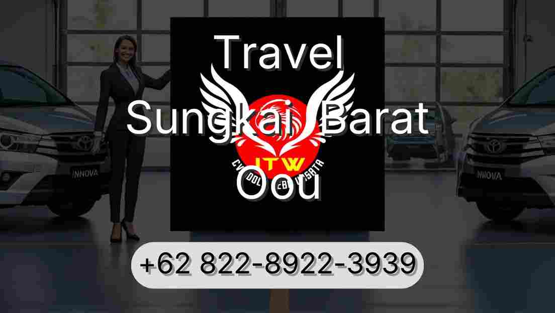 Travel Sungkai  Barat Oou