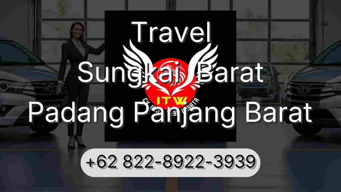 Travel Sungkai  Barat Padang Panjang Barat