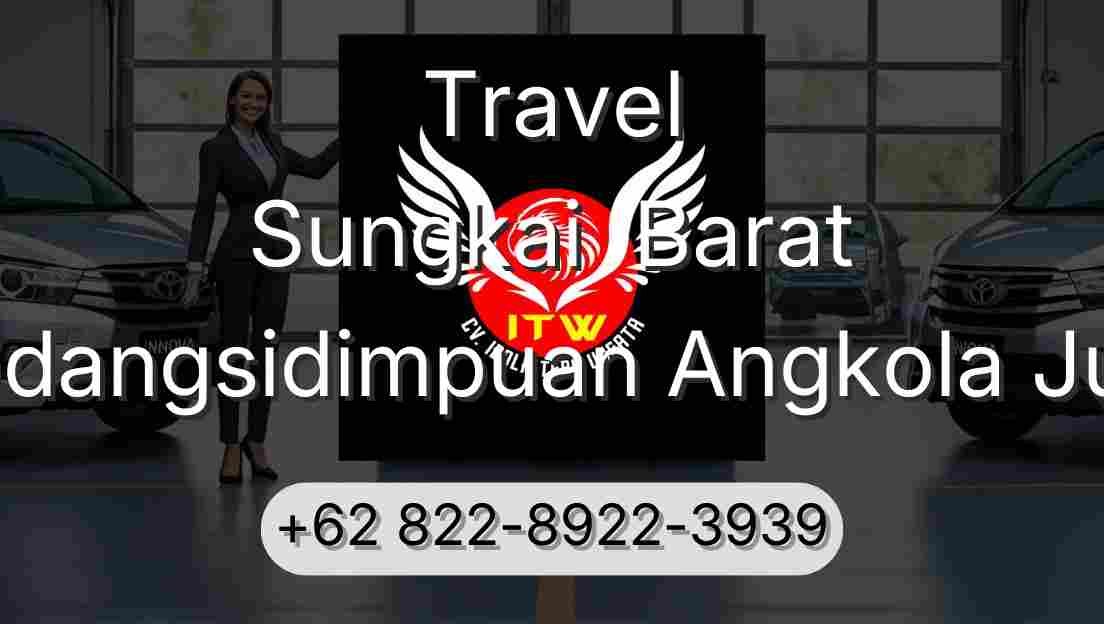 Travel Sungkai  Barat Padangsidimpuan Angkola Julu