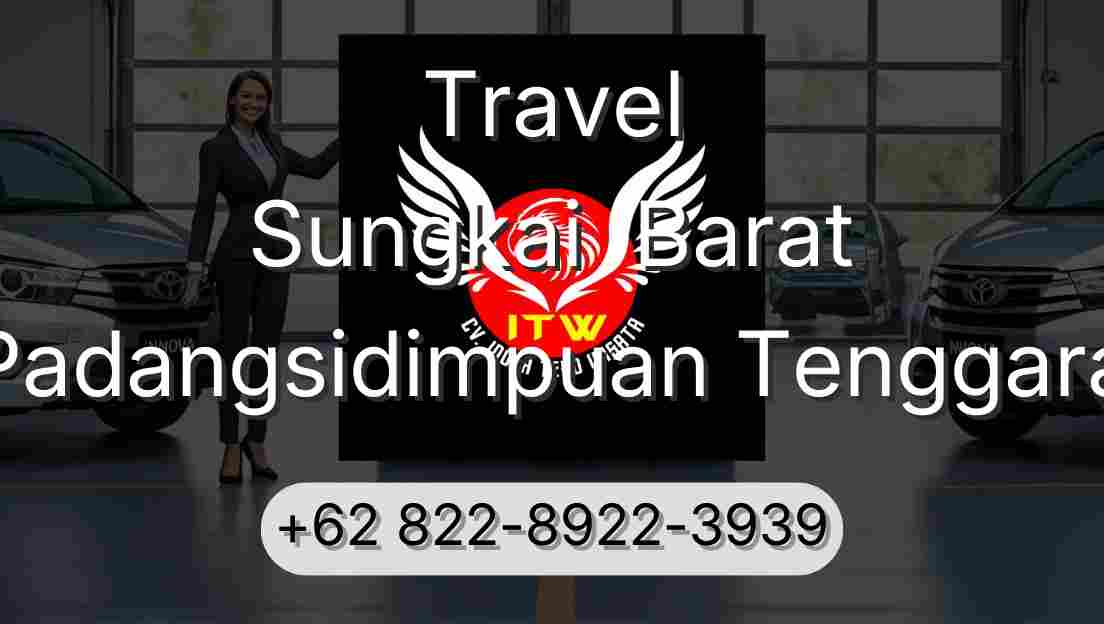 Travel Sungkai  Barat Padangsidimpuan Tenggara