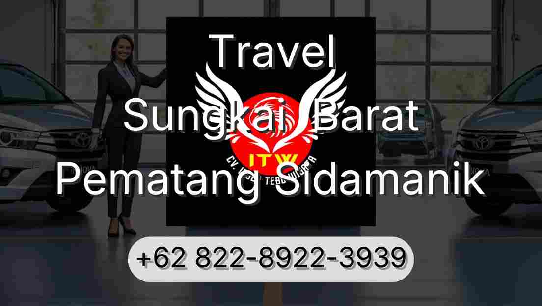 Travel Sungkai  Barat Pematang Sidamanik