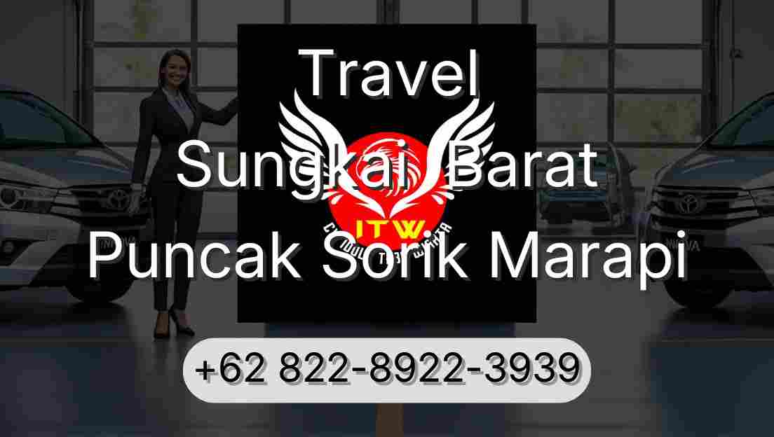 Travel Sungkai  Barat Puncak Sorik Marapi