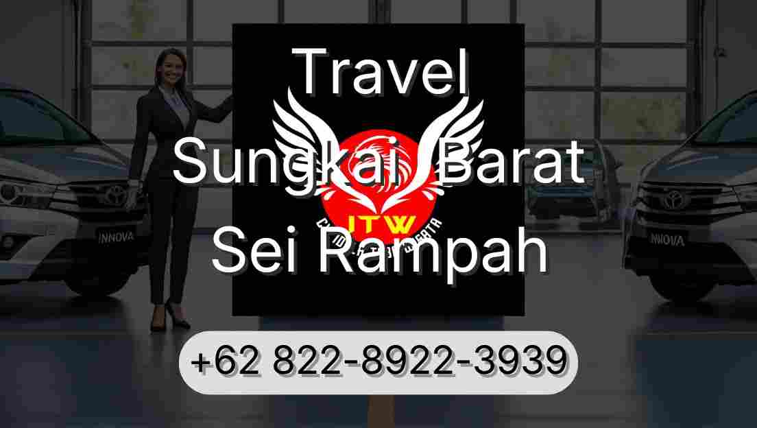 Travel Sungkai  Barat Sei Rampah