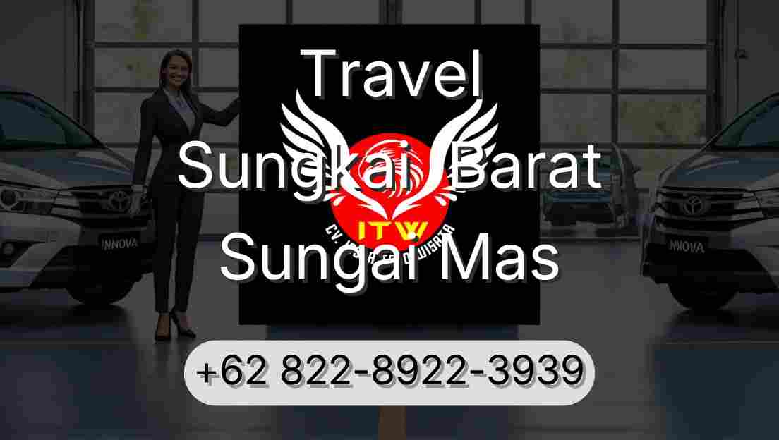 Travel Sungkai  Barat Sungai Mas
