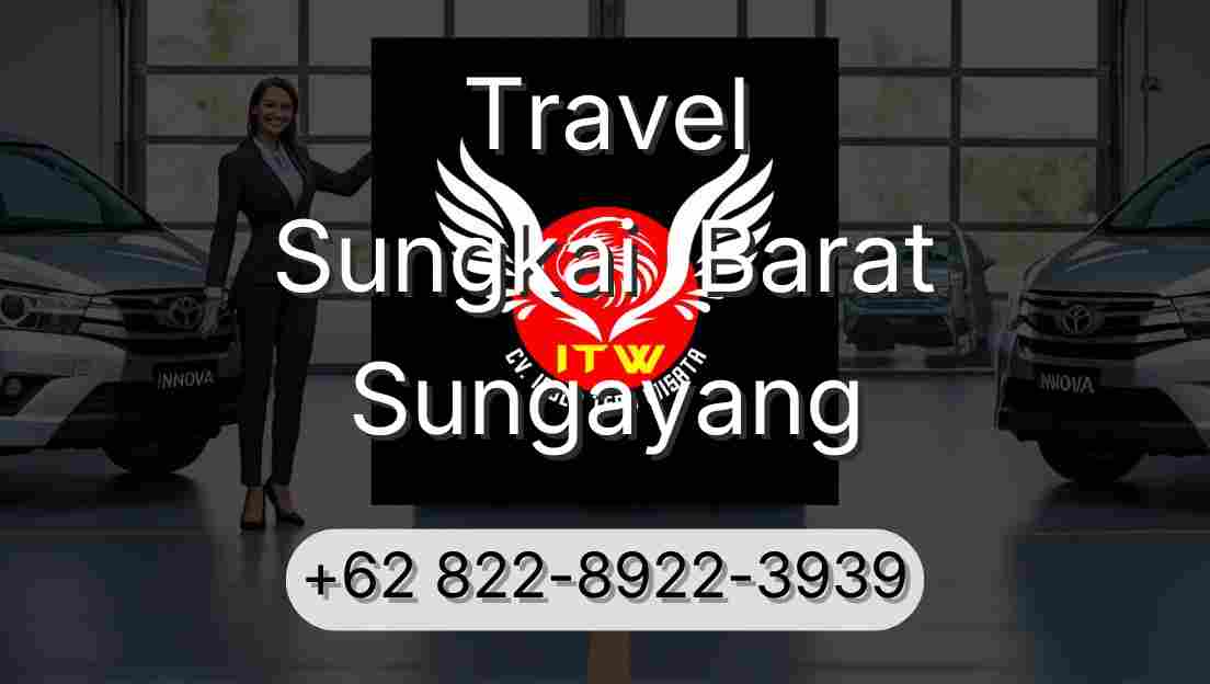 Travel Sungkai  Barat Sungayang