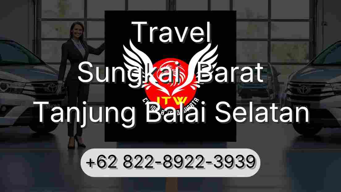 Travel Sungkai  Barat Tanjung Balai Selatan