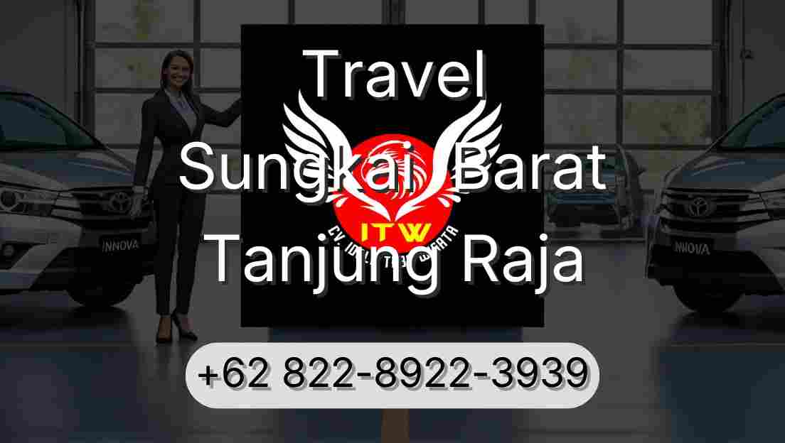 Travel Sungkai  Barat Tanjung Raja