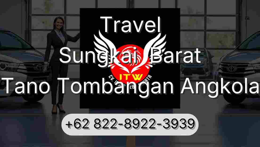 Travel Sungkai  Barat Tano Tombangan Angkola