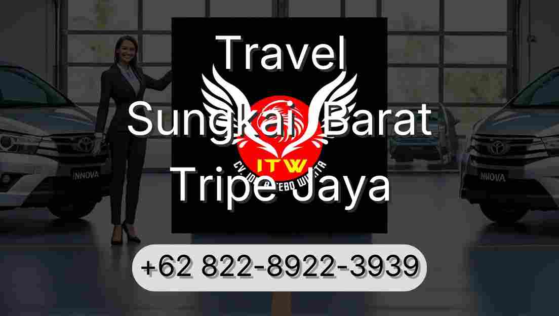 Travel Sungkai  Barat Tripe Jaya