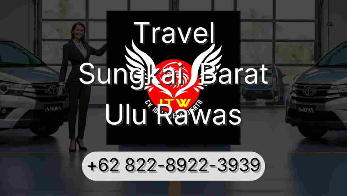 Travel Sungkai  Barat Ulu Rawas